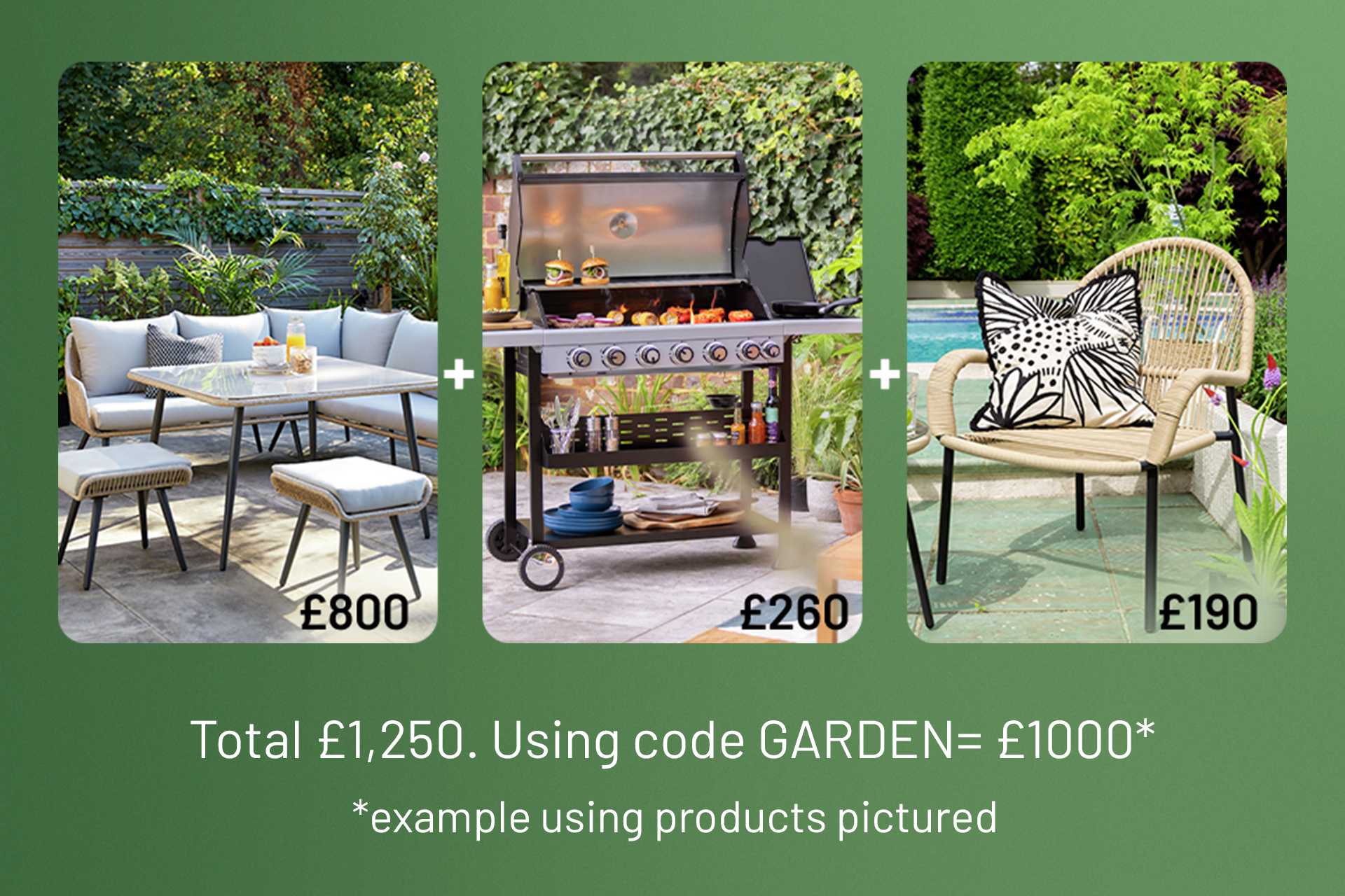 Spend & save across selected garden furniture & BBQ lines using code GARDEN.