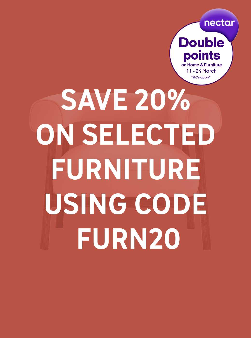 Save 20% on selected furniture using code FURN20.