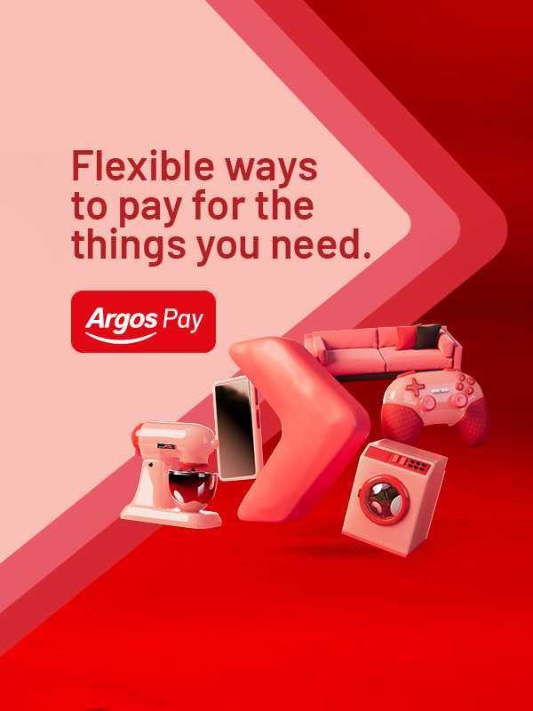 Argos pay. Flexible ways to pay for the things you need.