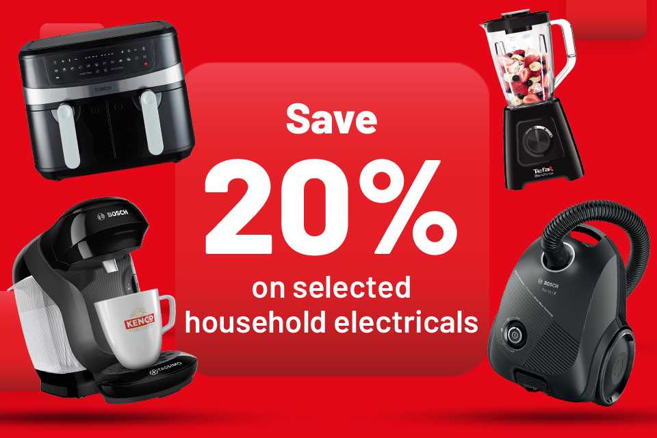 Save 20% on selected household electricals. Includes kitchen, floorcare, beauty and more.