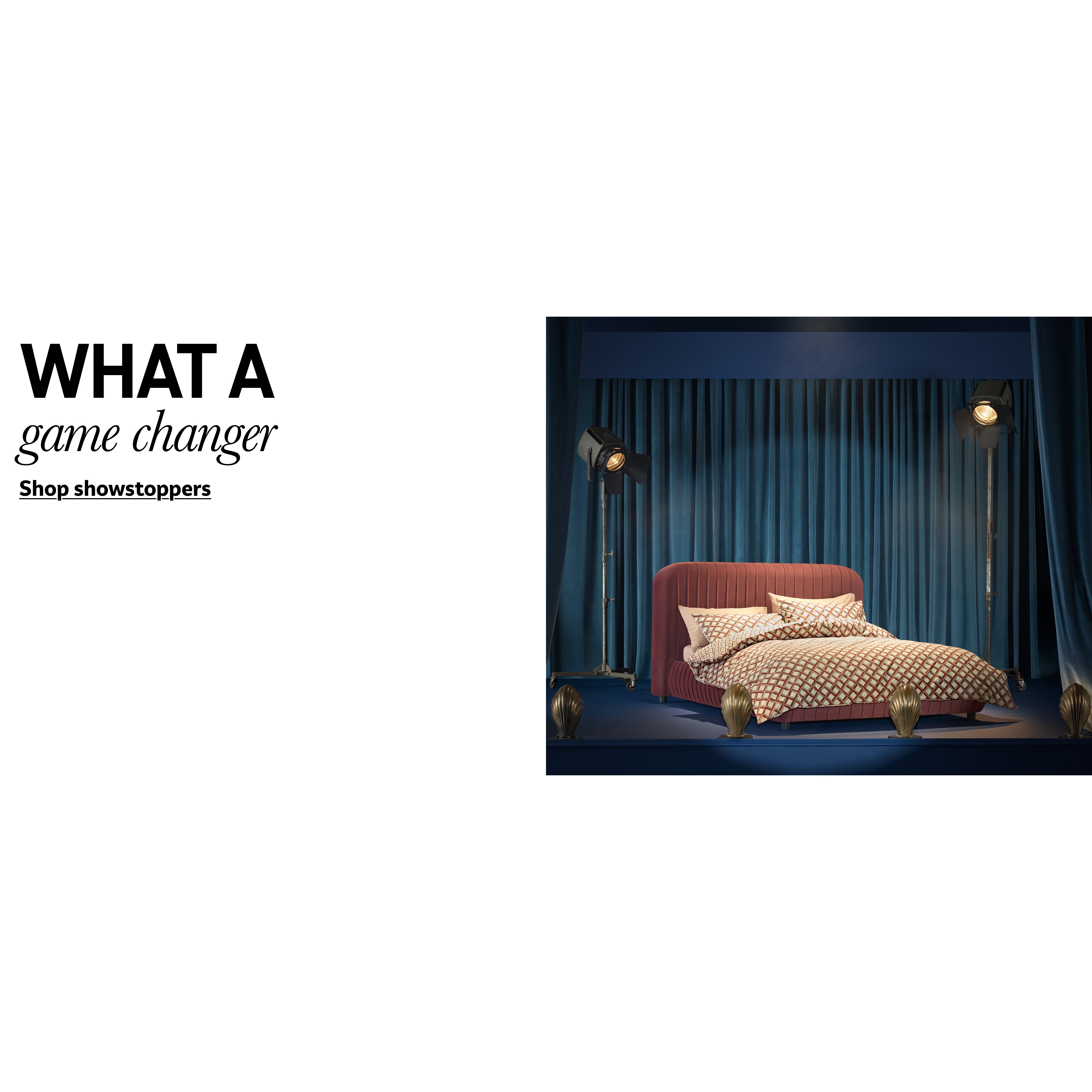 What a game changer. Shop showstoppers.