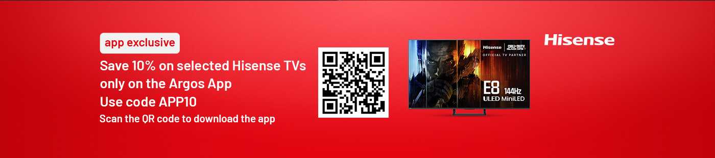 Save 10% on selected Hisense TVs only on the argos app. Use code APP10. Scan the QR code to download the app