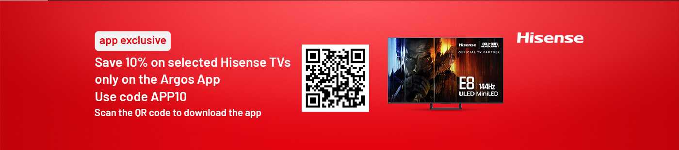 Save 10% on selected Hisense TVs only on the argos app. Use code APP10. Scan the QR code to download the app