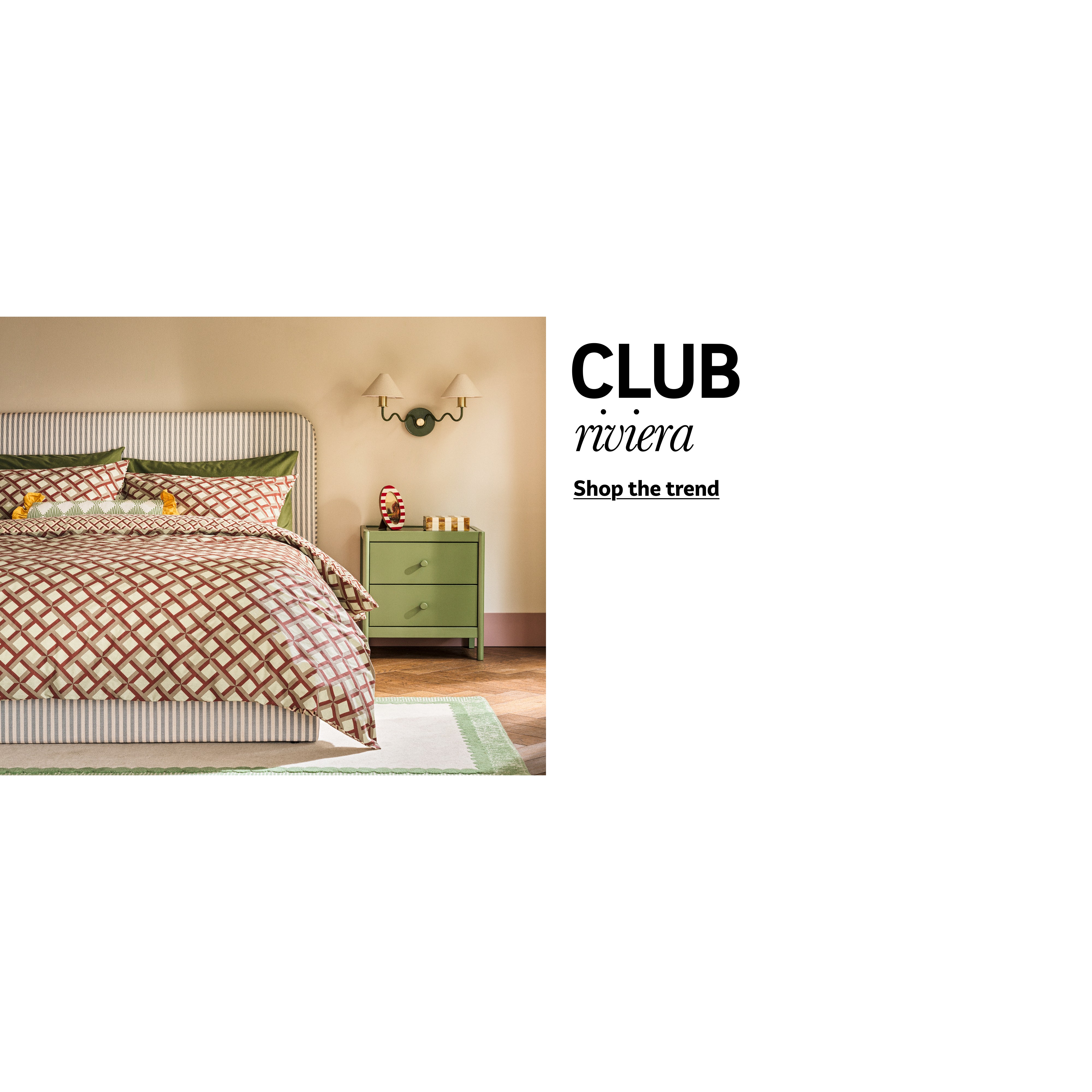 Club Riviera. Shop the trend.