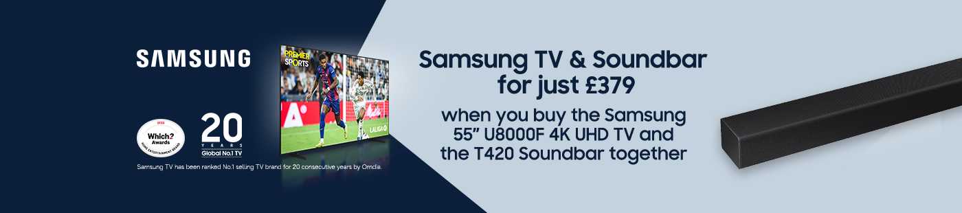 Samsung. Samsung TV & soundbar for just £379. When you buy the Samsung 55" U800F 4K UHD 4K UHD TV and the T420 soundbar together.
