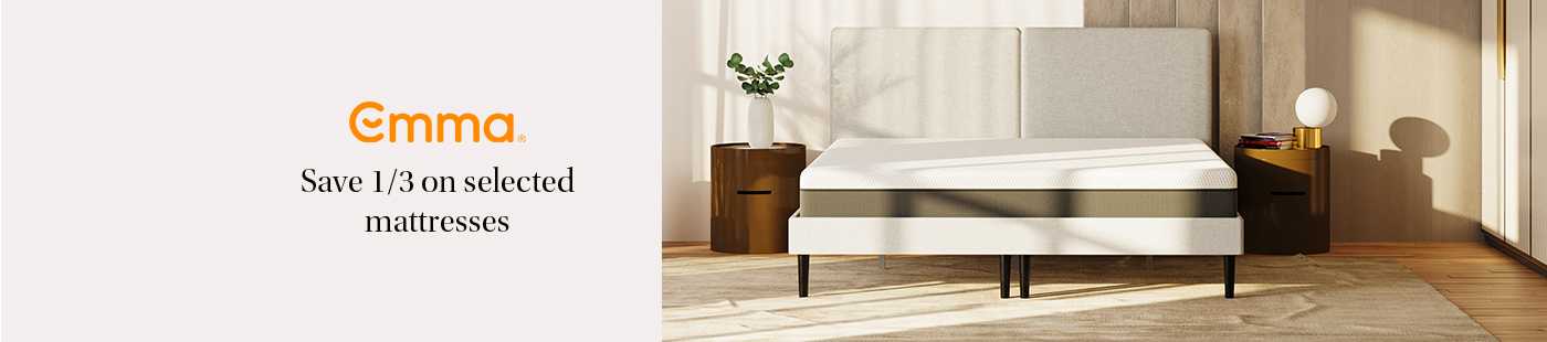 Emma . Save 1/3 on selected mattresses.