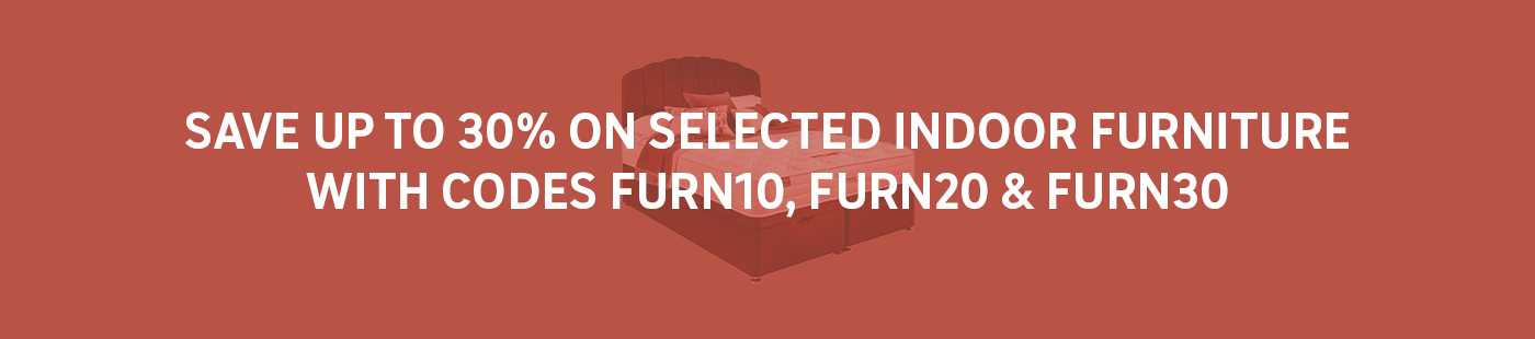 Save up to 1/3 on selected indoor furniture with codes FURN10, FURN20 & FURN30.