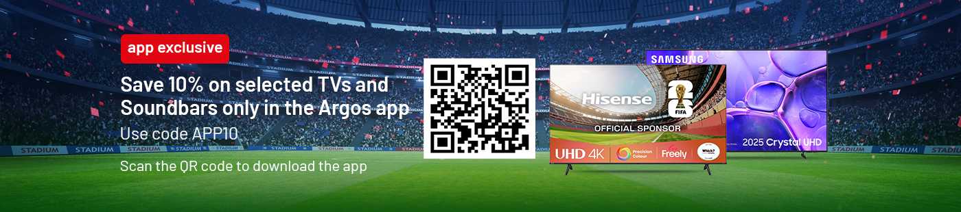 Save 10% on selected TVs and Soundbars only in the Argos app