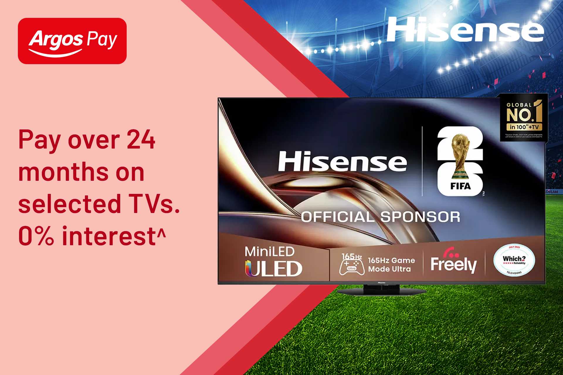 With Argos Pay, it's possible. Pay over 24 months on selected TVs. 0% interest.