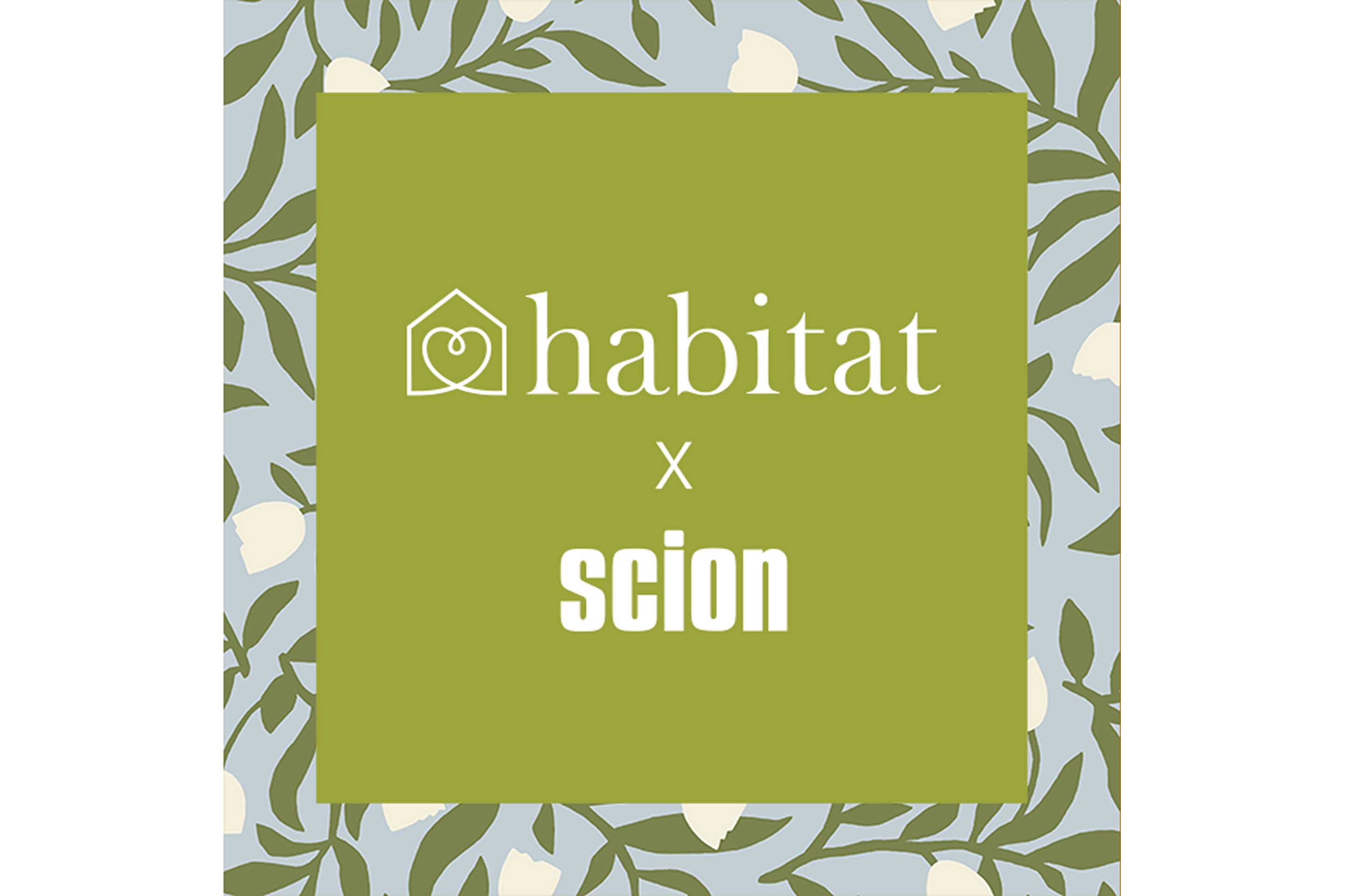 Habitat x Scion.