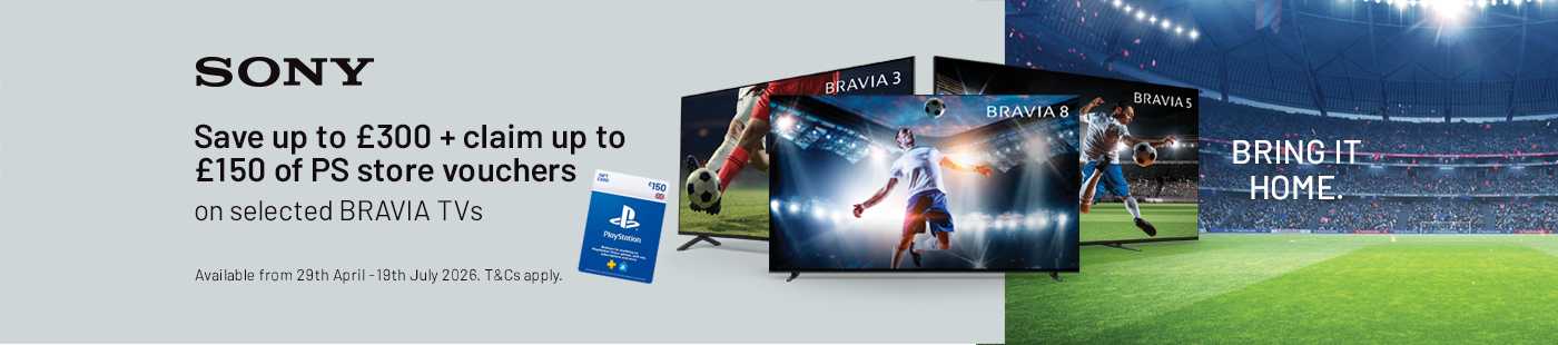 Sony. Save up to £300+ claim up to £150 of PS store vouchers on selected Bravia TVs.