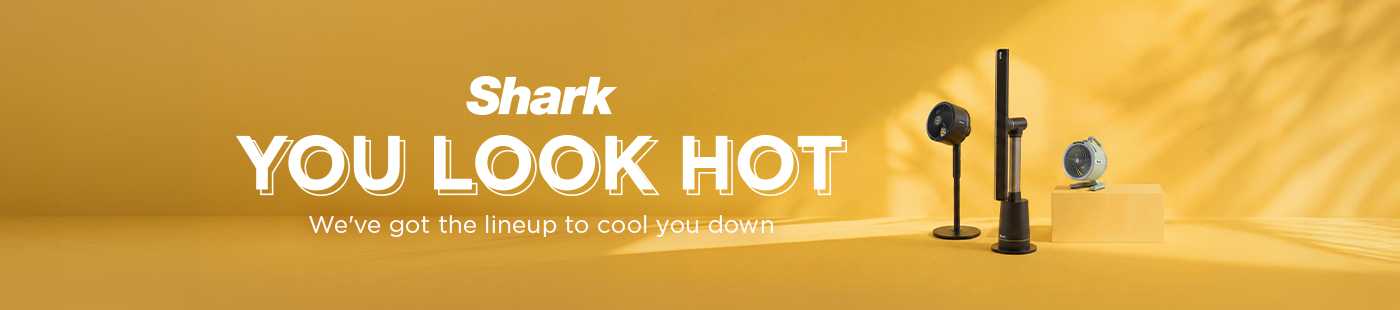 Shark. You look hot. We have the lineup to cool you down.