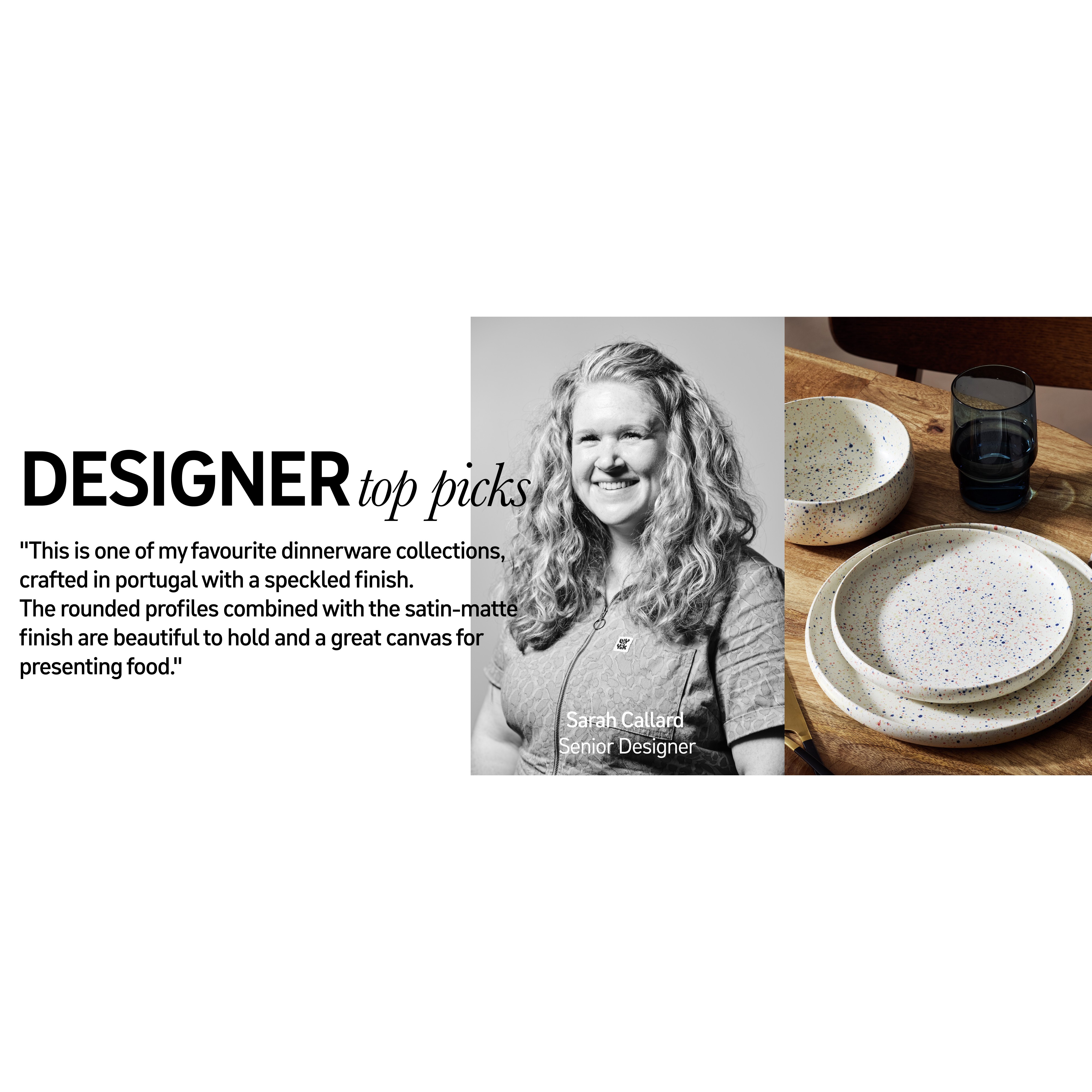 Designer top picks. Shop our designers top picks.