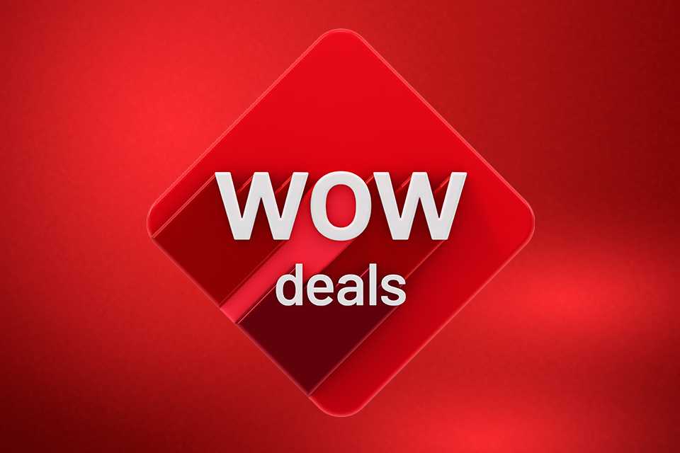Shop our latest WOW deals