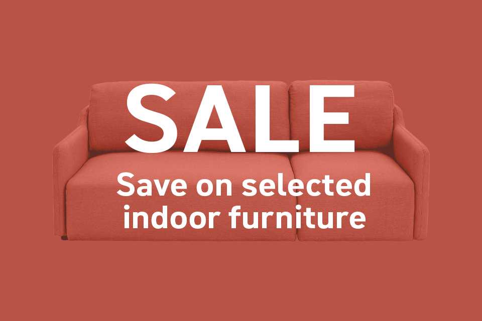 Save on selected Indoor furniture with code FURN10, FURN20, FURN30, FURN50. Shop now.