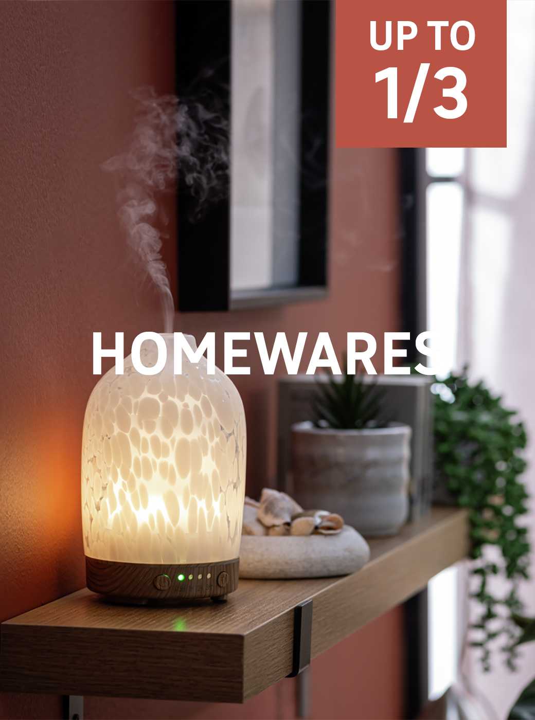 Save up to 1/3 on 100s of selected homewares. Shop now.