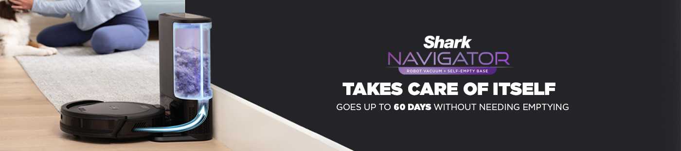 Shark navigator. Robot vacuum self empty base. Takes care of itself. Goes up to 60 days without needing emptying.