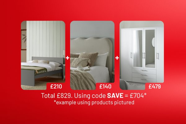 Spend and save on selected bedroom furniture. Save £25 on £200 | Save £60 on £400 | Save £125 on £600 | Save £250 on £1000.