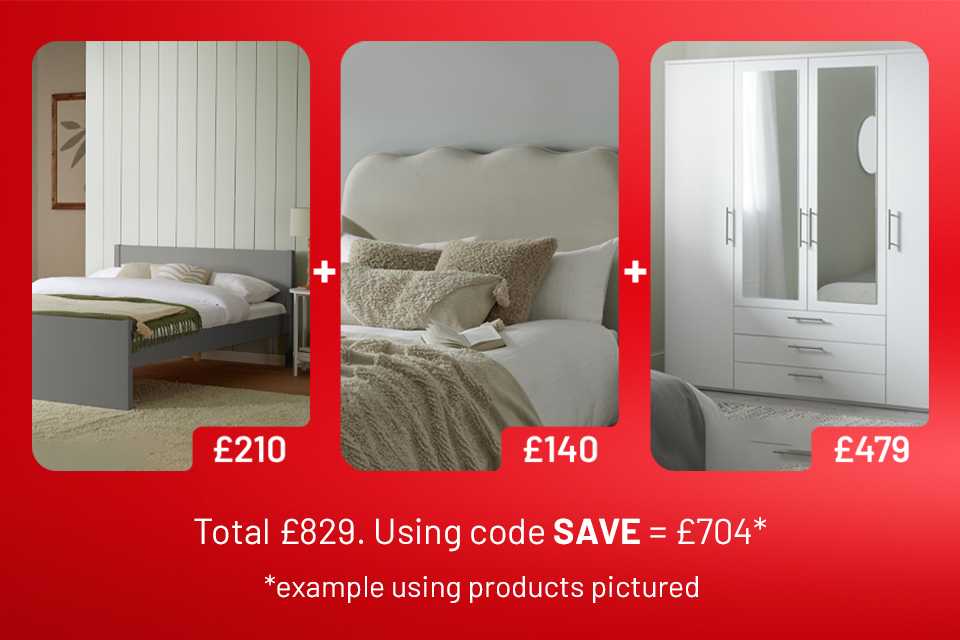 Spend and save on selected bedroom furniture. Save £25 on £200 / Save £60 on £400 / Save £125 on £600 / Save £250 on £1000.