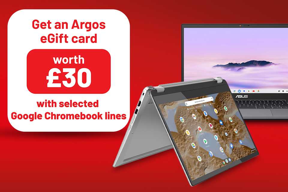 Get a £30 Argos e-Gift Card with selected Google Chromebook lines.