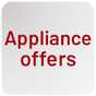 Appliance offers.