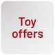 Toy offers.