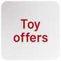 Toy offers.