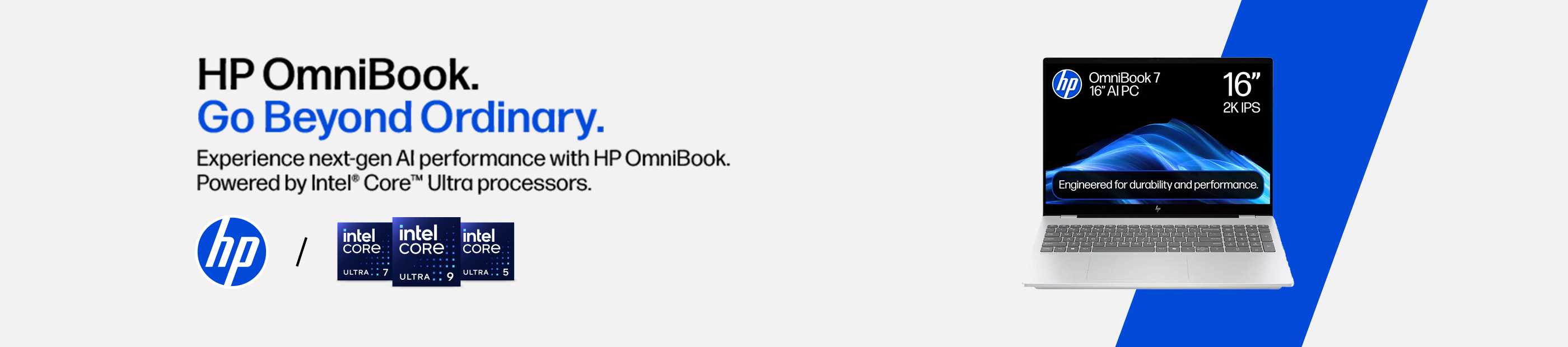 HP OmniBook. Go beyond ordinary. Experience next-gen Al performance with HP OmniBook. Powered by Intel® Core™ Ultra processors.