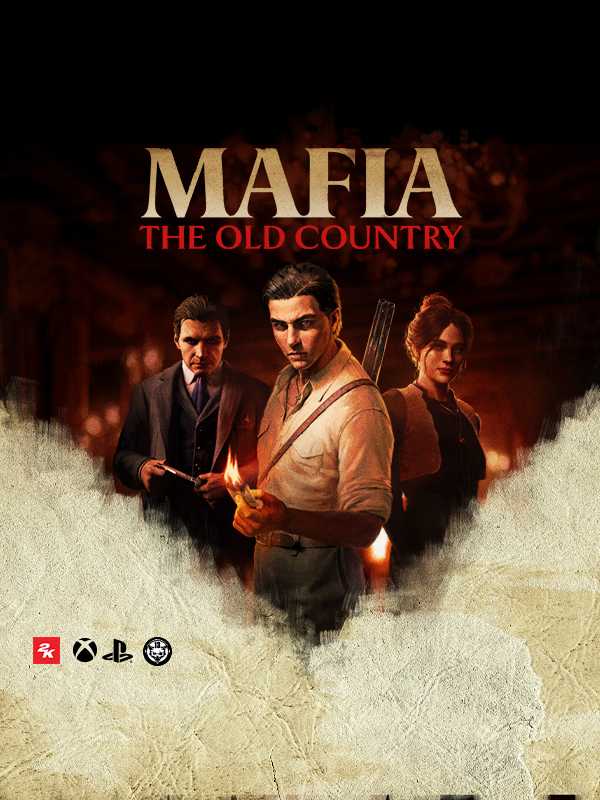 Mafia: The Old Country.