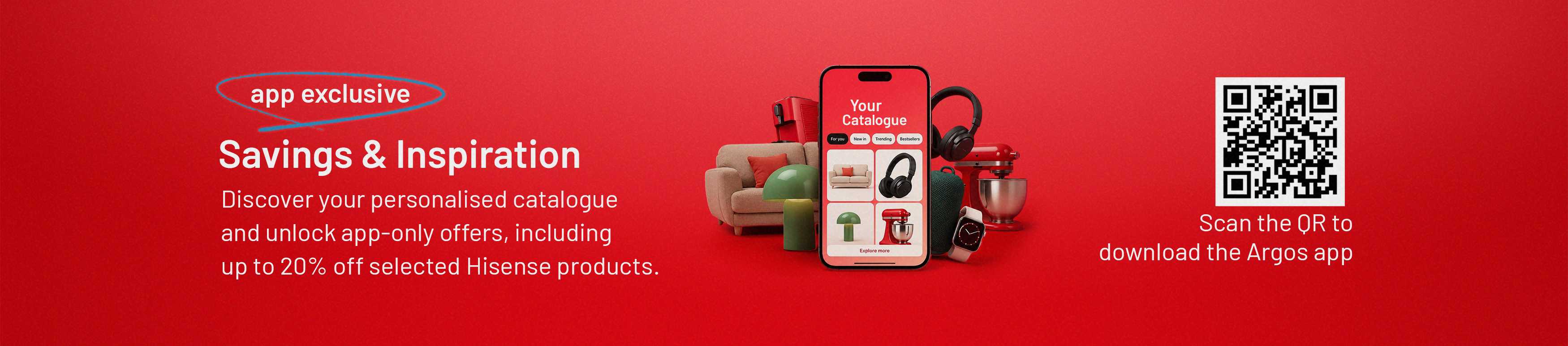 Savings & Inspiration. Discover your personalised catalogue and unlock open-offers, including up to 20% off selected Hisense products.