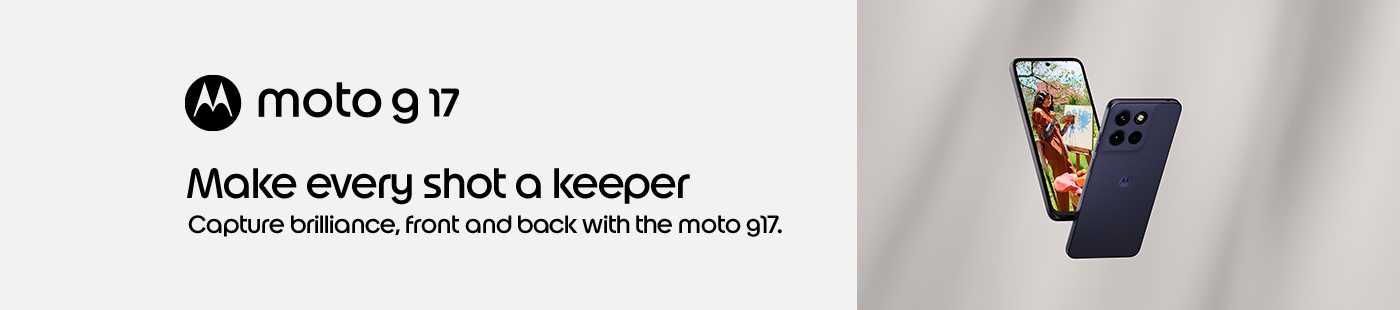 Motorola. Moto g17. Make every shot a keeper. Capture brilliance front and back with the moto g17.