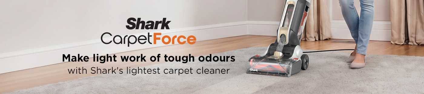 Shark. CarpetForce. Make light work of tough odours with Shark's lightest carpet cleaner.