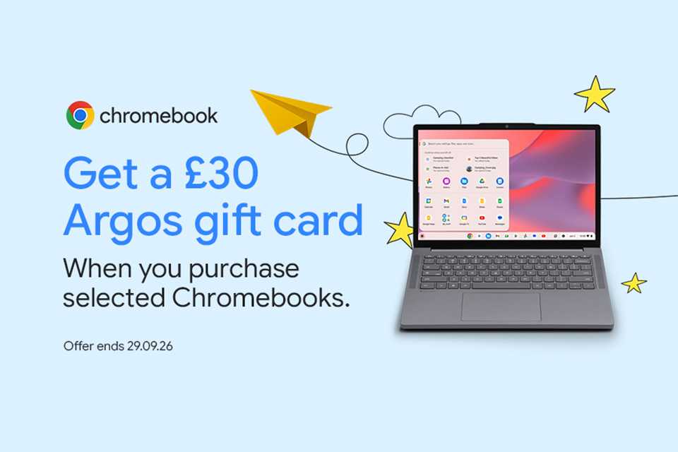 Buy a selected Chromebook and get a £30 Argos eGift card.