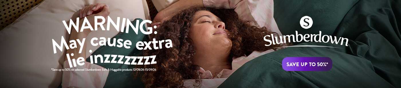 Slumberdown. Warning: May cause extra lie inzzzzzzz. Save up to 50%.
