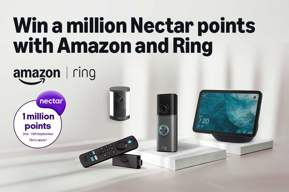 Buy any Amazon or Ring device between 2-16 September 2026. To be in with a chance to win 1 million Nectar points. T&Cs apply.