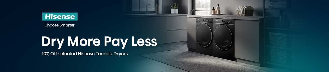 Hisense. Choose smarter. Dry more. Pay less. 10% off selected Hisense tumble dry.