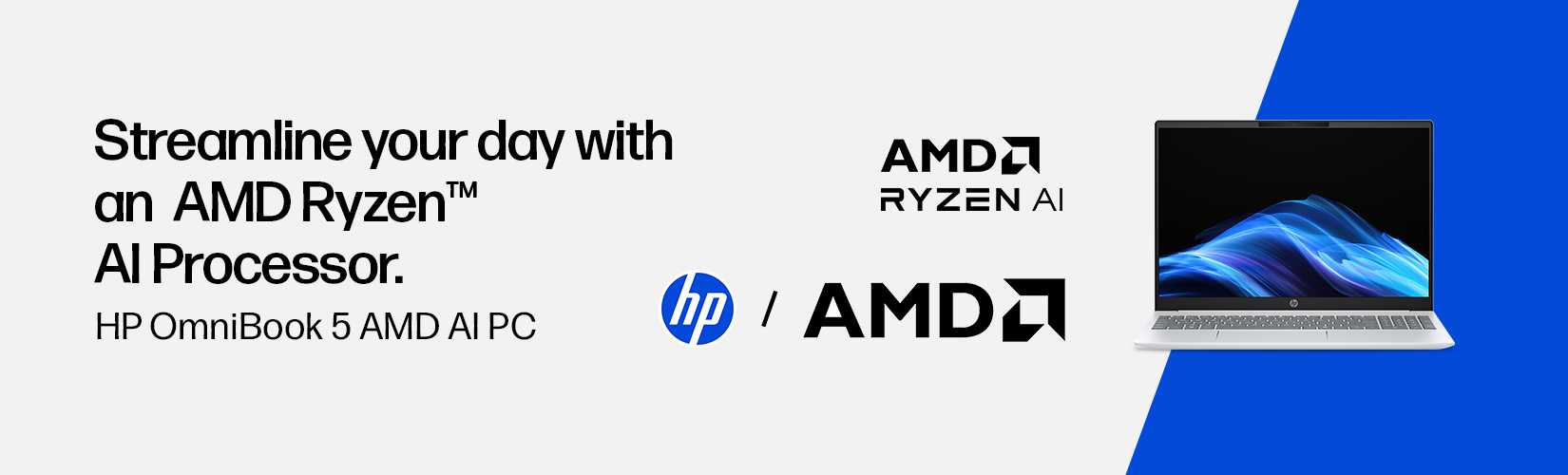 HP AMD. Streamline your day with an AMD Ryzenᵀᴹ AI processor.
