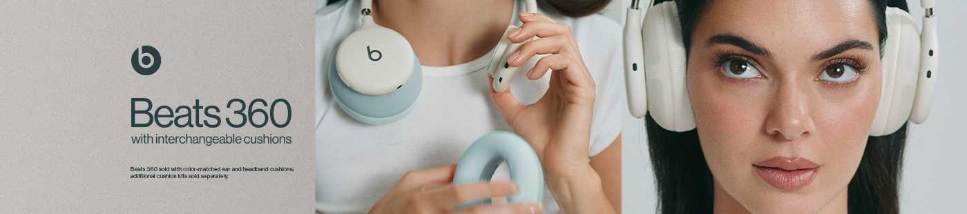 Beats. Beats 360 with interchangeable cushions. Additional cushion kits sold separately.