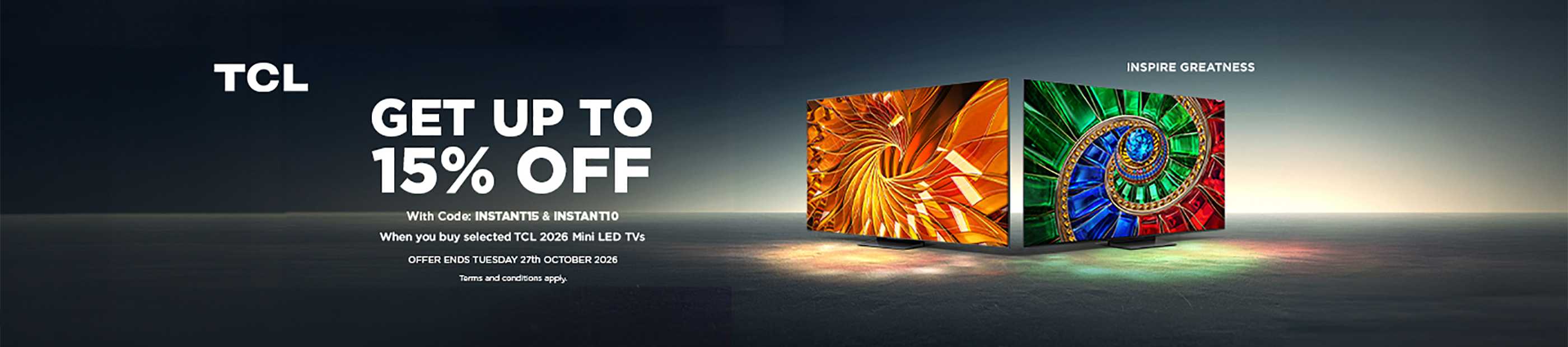 TCL. Get up to 15% off with codes INSTANT10 and INSTANT15.