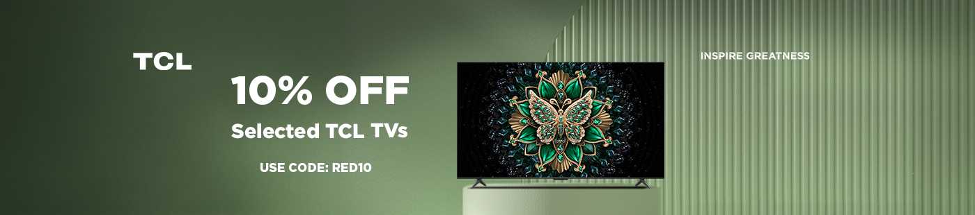 TCL. 10% Off selected TCL TVs use code: RED10.