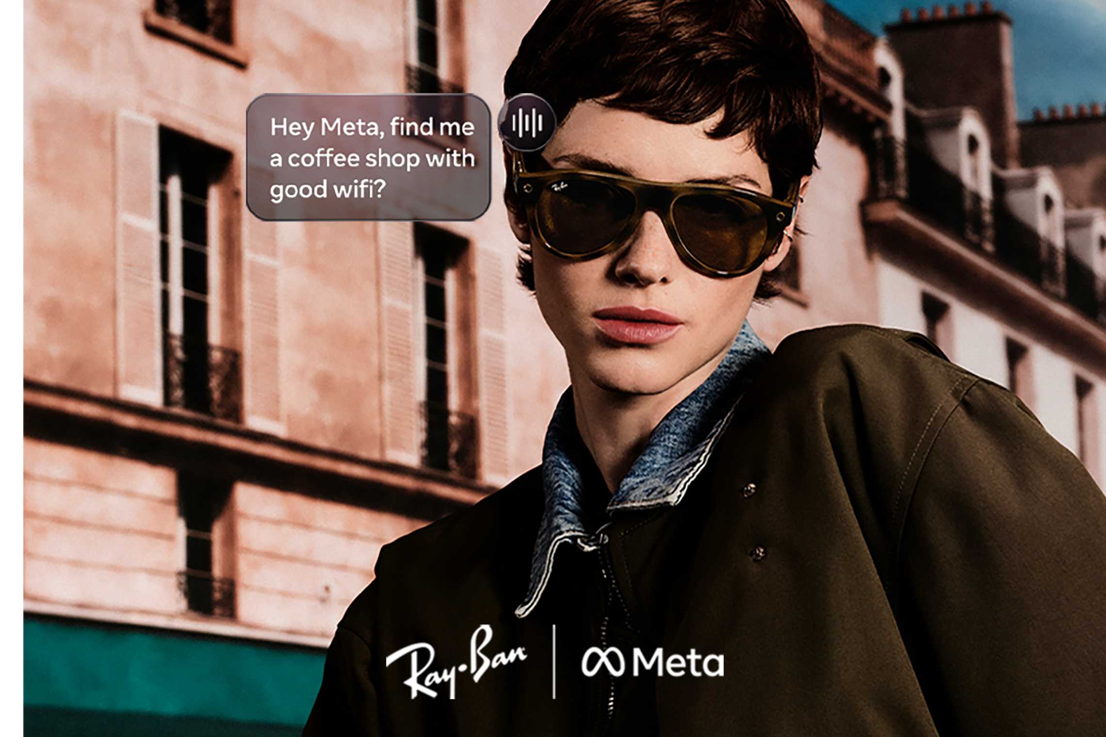 Reframe your style with Ray-Ban Meta. Ray-Ban Meta Gen 3 out now.