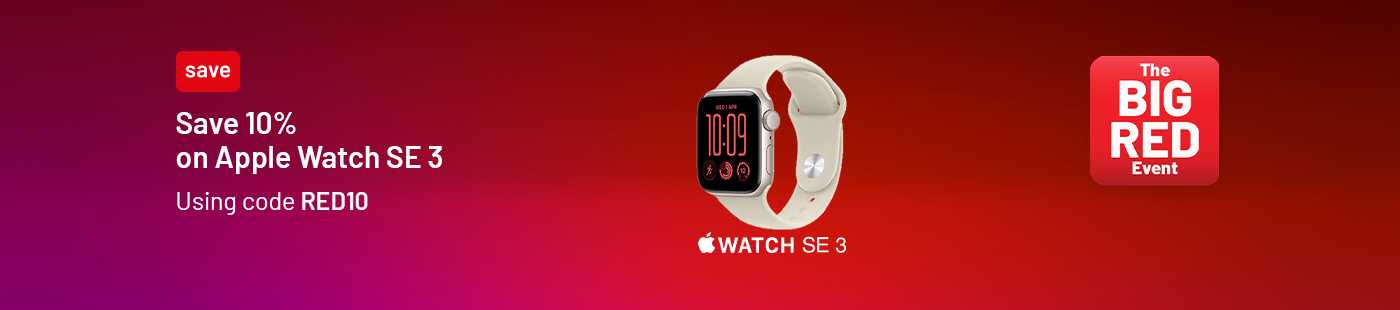 The Big Red Event. Apple Watch SE 3. Save 10% on Apple Watch SE 3 using code RED10.