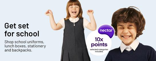 Nectar. 10x points selected categories included. Get set for school. shop school uniforms, lunch boxes, stationery and backpacks.