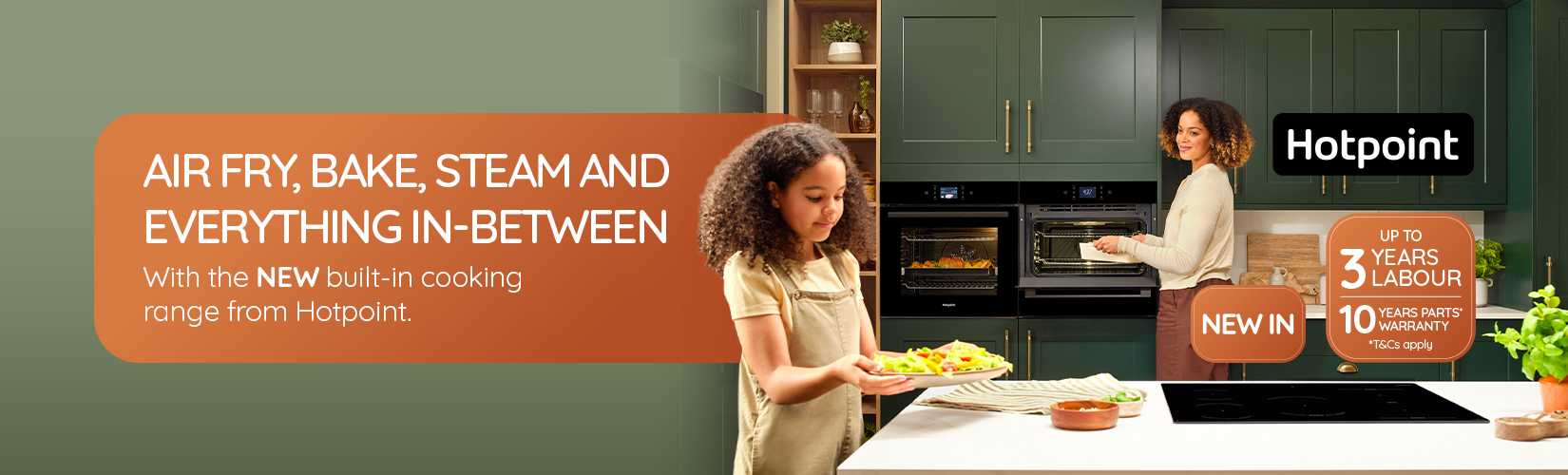 AIR FRY, BAKE, STEAM AND EVERYTHING IN-BETWEEN. With the NEW built-in cooking range from Hotpoint.