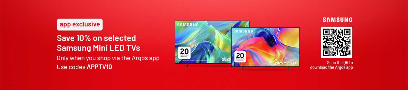 app exclusive | Save 10% on selected Samsung Mini LED TVs | Only when you shop via the Argos app | Use code APPTV10 | Don't miss out on this app exclusive offer.