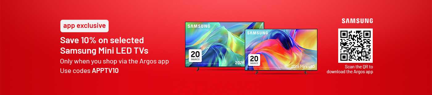 app exclusive | Save 10% on selected Samsung Mini LED TVs | Only when you shop via the Argos app | Use code APPTV10 | Don't miss out on this app exclusive offer.