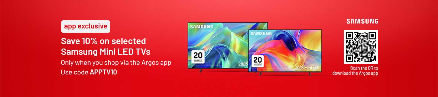 app exclusive | Save 10% on selected Samsung Mini LED TVs | Only when you shop via the Argos app | Use code APPTV10 | Don't miss out on this app exclusive offer.