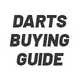 Darts buying guide.