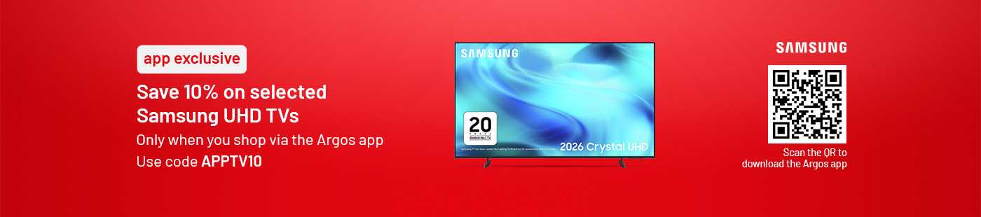 App exclusive. Save 10% on selected Samsung UHD TVs. Only when you shop via the Argos app. Use code APPTV10. Scan the QR to download the Argos app.