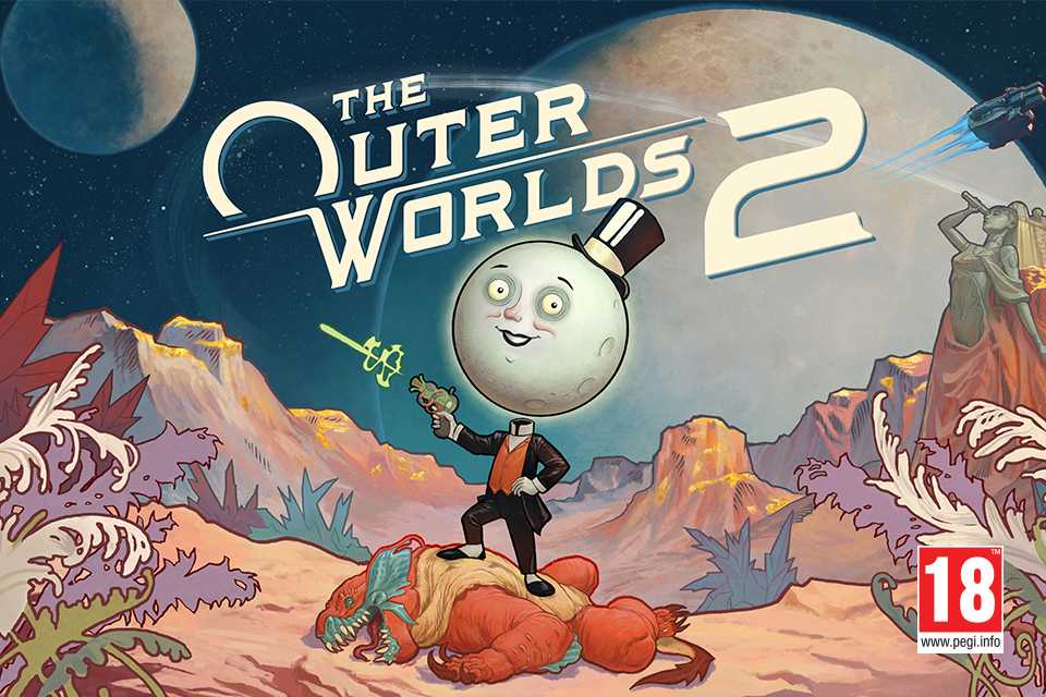 The Outer Worlds 2. The Universe needs a hero, but you'll have to do.